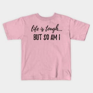 You’re Tougher Kids T-Shirt